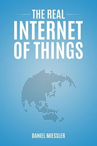The Real Internet of Things