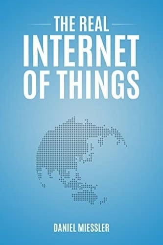 The Real Internet of Things