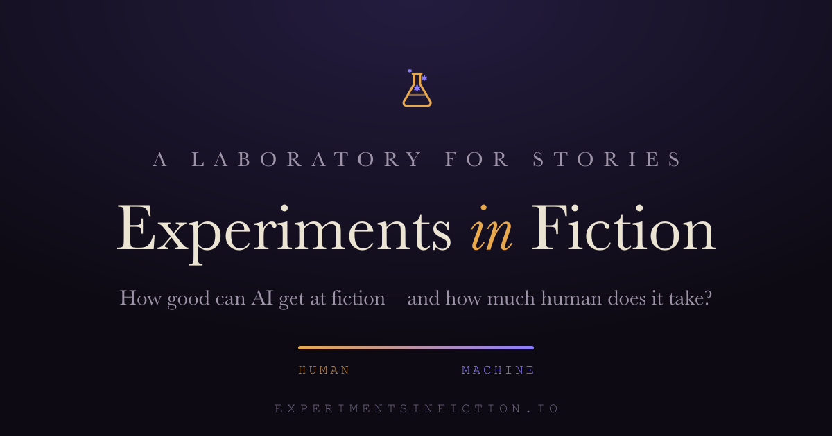Experiments in Fiction